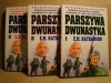 PARSZYWA DWUNASTKA - 3 TOMY ; E.M. NATHANSON