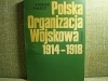 POLSKA ORGANIZACJA WOJSKOWA 1924-1918 ; TOMASZ NAŁĘCZ