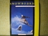 SNOWBOARD - PODSTAWY, TECHNIKA JAZDY, SPRZĘT ; GREG DANIELLS