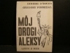 MÓJ DROGI ALEKSY - LISTY Z KGB ; DINESH D'SOUZA + GRGORY FOSSEDAL